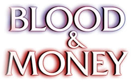 Blood and Money