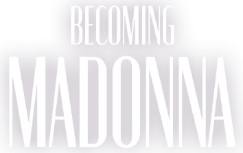 Becoming Madonna
